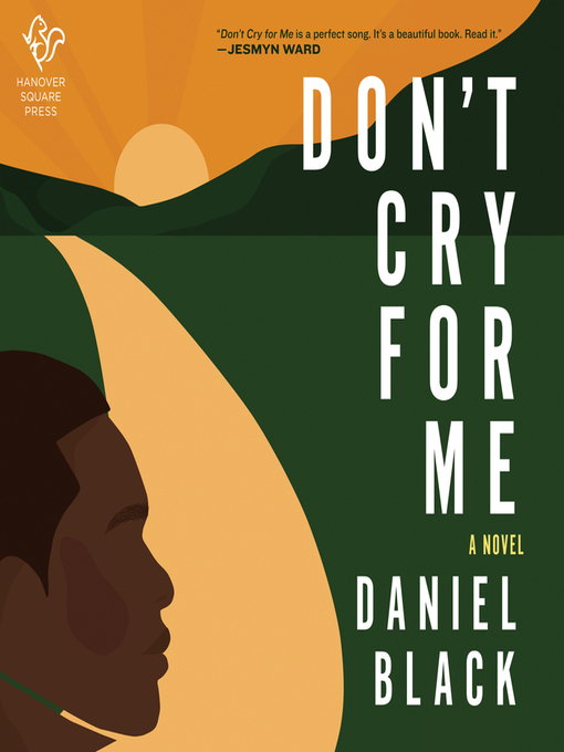 Title details for Don't Cry for Me by Daniel Black - Wait list
